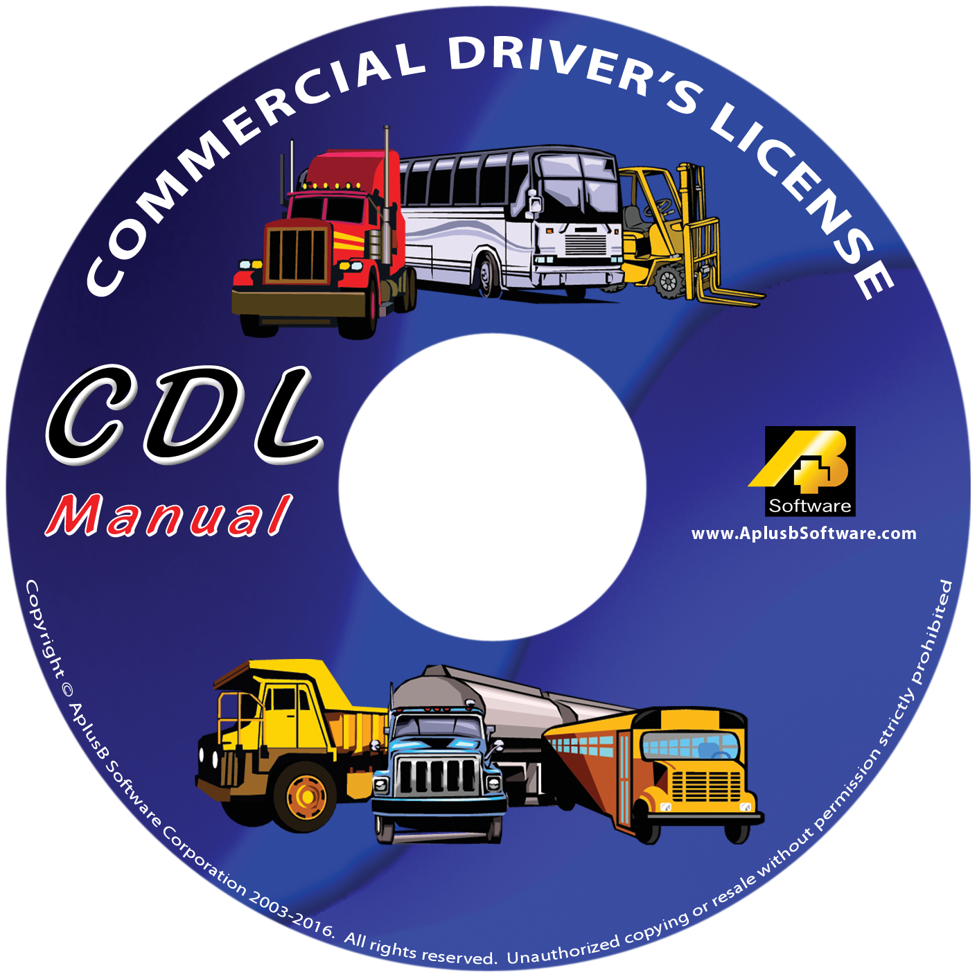 Commercial Driver's License (CDL) Manual • AplusBsoftware.com